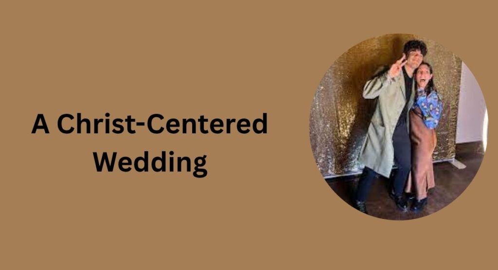 A Christ-Centered Wedding