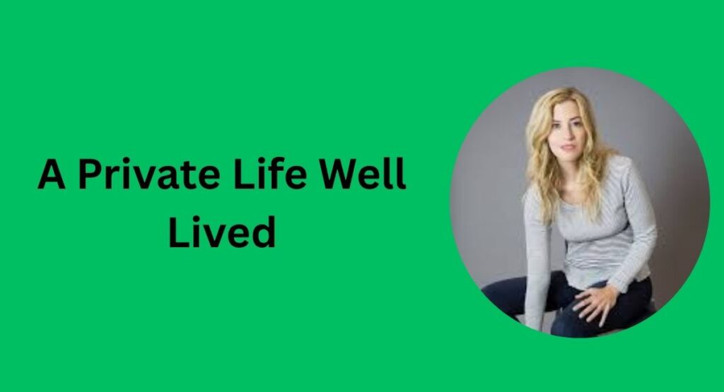 A Private Life Well Lived