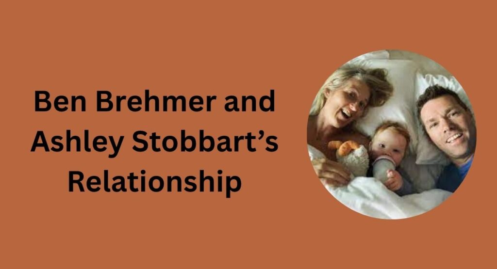 Ben Brehmer and Ashley Stobbart’s Relationship