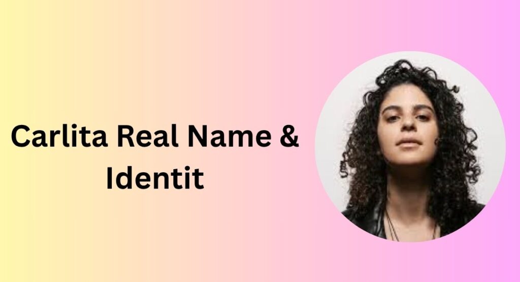 Carlita Real Name & Identit