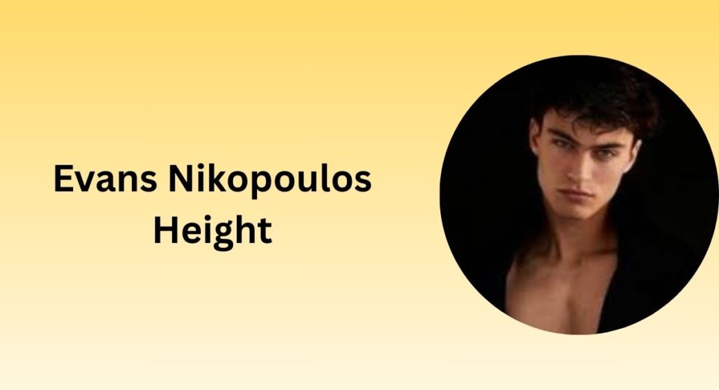 Evans Nikopoulos Height