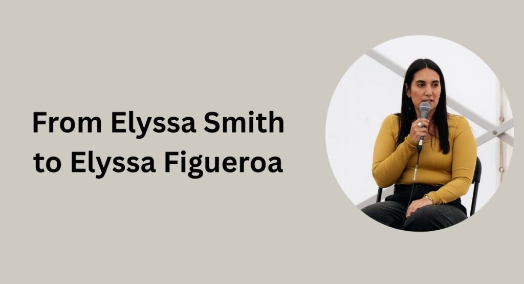 From Elyssa Smith to Elyssa Figueroa