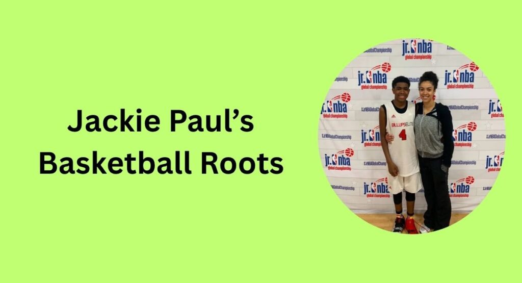 Jackie Paul’s Basketball Roots