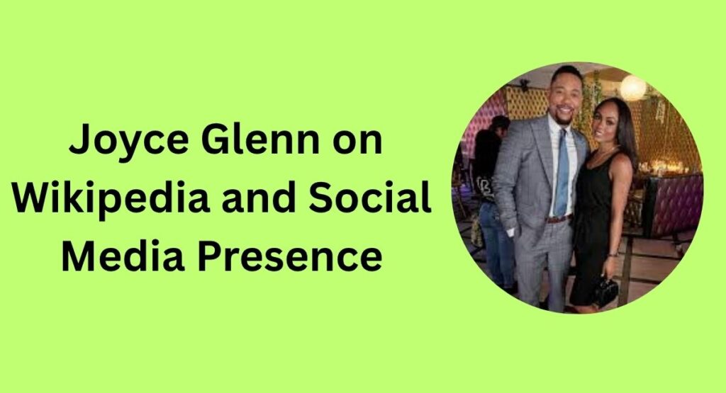 Joyce Glenn on Wikipedia and Social Media Presence