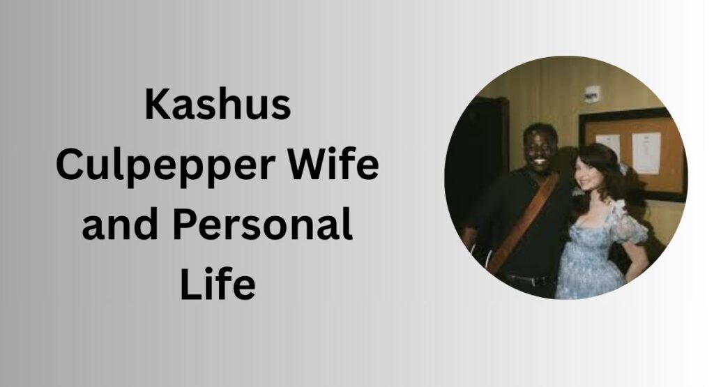 Kashus Culpepper Wife and Personal Life