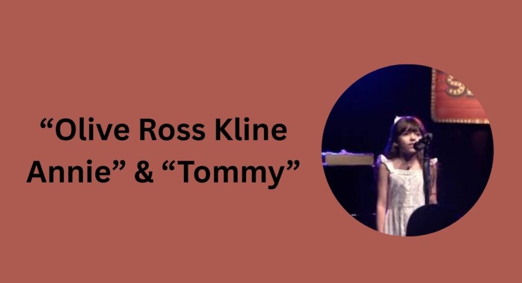 “Olive Ross Kline Annie” & “Tommy”