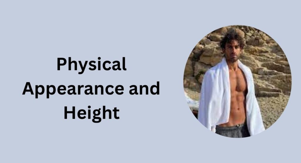 Physical Appearance and Height