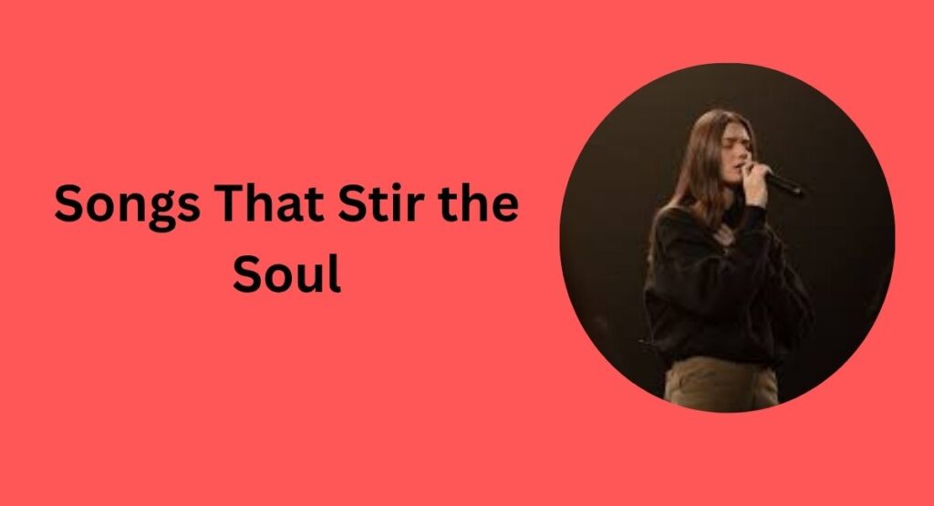 Songs That Stir the Soul