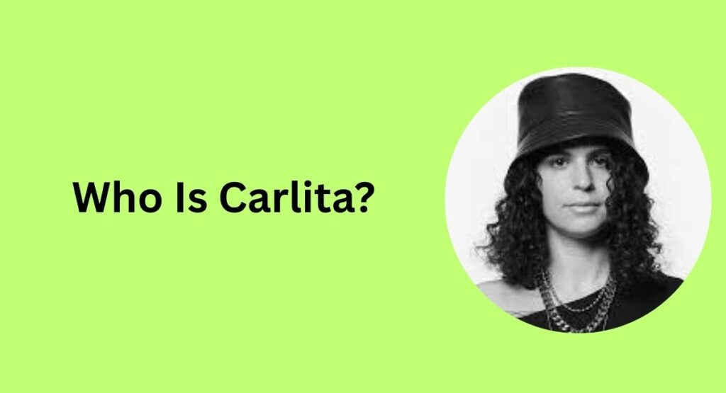 Who Is Carlita?