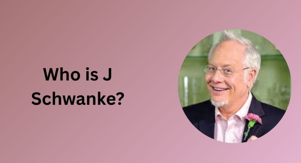 Who is J Schwanke?