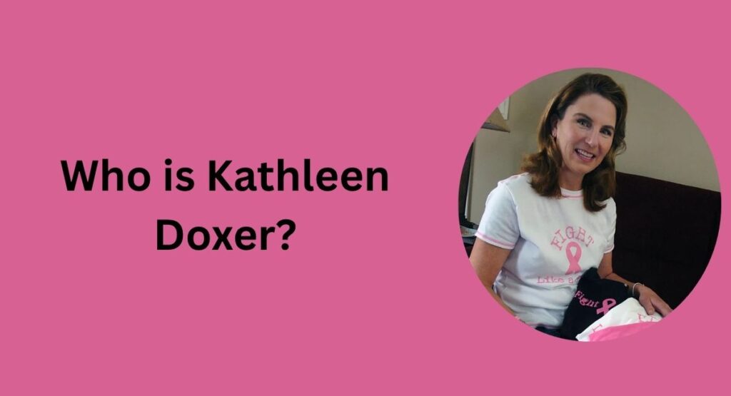 Who is Kathleen Doxer?