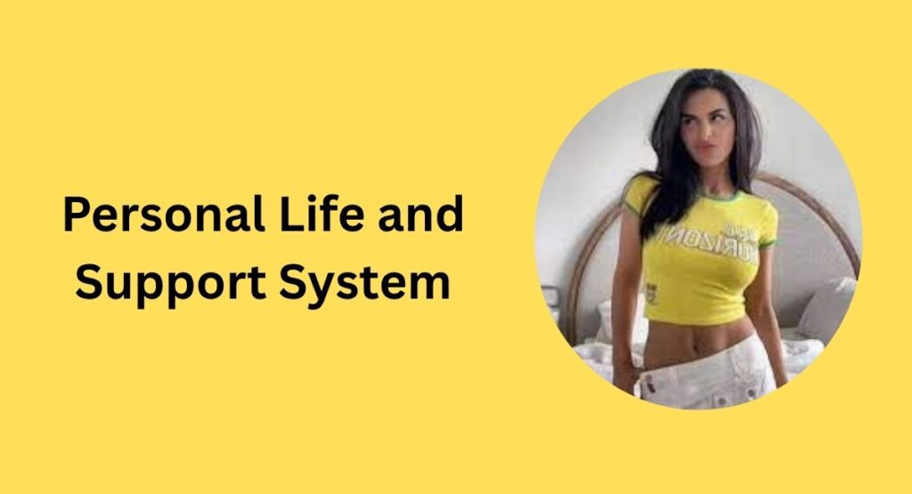Personal Life and Support System