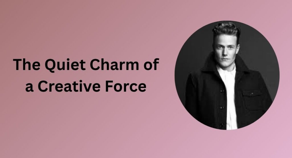 The Quiet Charm of a Creative Force