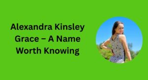 **Kinsley Grace: Rising Model, Influencer & Style Icon**