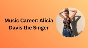 Alicia Davis: Model, Singer & Actress Making Waves